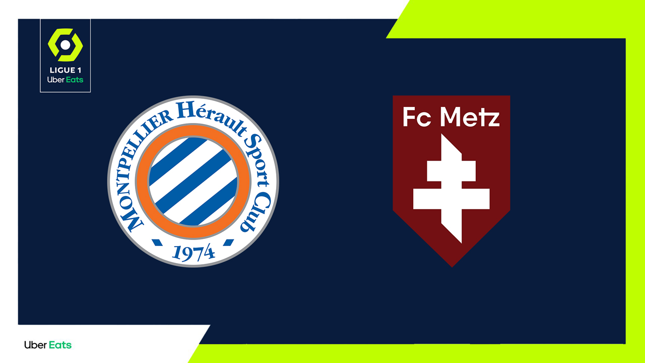 Montpellier vs Metz Full Match Replay